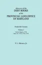 Abstracts of the Debt Books of the Provincial Land Office of Maryland. Frederick County, Volume I. Calvert Papers, 1750; Liber 22: 1753, 1754, 1755 - Jr. Vernon L. Skinner