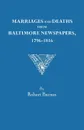 Marriages and Deaths from Baltimore Newspapers, 1796-1816 - Robert William Barnes