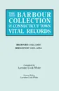 The Barbour Collection of Connecticut Town Vital Records. Volume 3. Branford 1644-1850, Bridgeport 1821-1854 - Lorraine Cook White