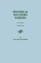 Historical Southern Families. in 23 Volumes. Voume III - John Bennett Boddie