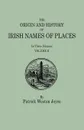 The Origin and History of Irish Names of Places. In Three Volumes. Volume II - Patrick Weston Joyce