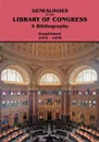 Genealogies in the Library of Congress. A Bibliography. Supplement 1972-1976 - Library of Congress