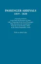 Passenger Arrivals, 1819-1820. a Transcript of the List of Passengers Who Arrived in the Untied States from 1st October, 1819, to 30th September, 1820 - United States, Department Of State United States