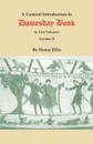 A General Introduction to Domesday Book. in Two Volumes. Volume II - Henry Ellis