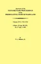 Abstracts of the Testamentary Proceedings of the Prerogative Court of Maryland. Volume XVI. 1721-1724. Libers: 25 (Pp. 88-135), 26, 27 (Pp. 1-140) - Vernon L. Jr. Skinner