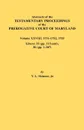 Abstracts of the Testamentary Proceedings of the Prerogative Court of Maryland. Volume XXVIII, 1751-1752, 1755. Libers. 35 (Pp. 115-End), 36 (Pp. 1-20 - Vernon L. Jr. Skinner