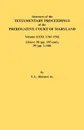 Abstracts of the Testamentary Proceedings of the Prerogative Court of Maryland. Volume XXXI. 1761-1762. Libers: 38 (Pp.107-End), 39 (Pp. 1-160) - Vernon L. Jr. Skinner