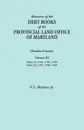 Abstracts of the Debt Books of the Provincial Land Office of Maryland. Charles County, Volume III. Liber 15: 1764, 1765, 1766; Liber 16: 1767, 1768, 1 - Vernon L. Jr. Skinner