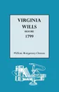 Virginia Wills Before 1799 - William Montgomery Clemens