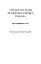 Pioneer Settlers of Grayson County, Virginia - B. F. Nuckolls, Benjamin Floyd Nuckolls