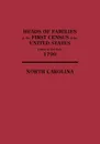 Heads of Families at the First Census of the United States Taken in the Year 1790. North Carolina - United States, Bureau Of th U. S. Bureau of the Census, U. S. Bureau of the Census