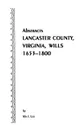 Abstracts .Of. Lancaster County, Virginia, Wills, 1653-1800 - Ida J. Lee