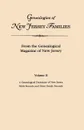 Genealogies of New Jersey Families. From the Genealogical Magazine of New Jersey. Volume II. A Genealogical Dictionary of New Jersey by Charles Carroll Gardner; Bible Records and Other Family Records. Indexed - New Jersey