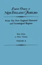 English Origins of New England Families. From The New England Historical and Genealogical Register. First Series, in Three Volumes. Volume II - New England