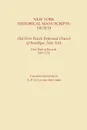 New York Historical Manuscripts. Dutch. Old First Dutch Reformed Church of Brooklyn, New York. First Book of Records, 1600-1752 - A.P.G. Jos van der Linde