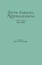 South Carolina Naturalizations, 1783-1850 - Brent Holcomb