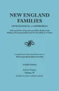 New England Families. Genealogical and Memorial. a Record of the Achievements of Her People in the Making of Commonwealths and the Founding - William Richard Cutter