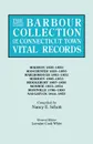 The Barbour Collection of Connecticut Town Vital Records. Volume 25. Madison 1826-1850, Manchester 1823-1853, Marlborough 1803-1852, Meriden 1806-1853 - Lorraine Cook White