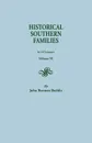 Historical Southern Families. in 23 Volumes. Volume VI - John Bennett Boddie