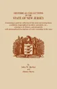 A   Historical Collections of the State of New Jersey, Containing a General Collection of the Most Interesting Facts, Traditions, Biographical Sketche - Henry Howe, John W. Barber