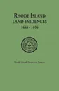 Rhode Island Land Evidences, 1648-1696 - Rhode Island Historical Society