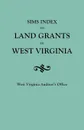 Sims Index to Land Grants in West Virginia - Auditor's Office West Virginia