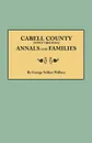 Cabell County .West Virginia. Annals and Families - George Selden Wallace