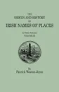 The Origin and History of Irish Names of Places. In Three Volumes. Volume III - Patrick Weston Joyce
