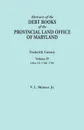 Abstracts of the Debt Books of the Provincial Land Office of Maryland. Frederick County, Volume IV. Liber 25: 1768, 1769 - Jr. Vernon L. Skinner