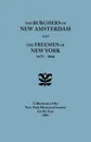 The Burghers of New Amsterdam .and. The Freemen of New York, 1675-1866. Collections of the New-York Historical Society for the Year 1885 - New-York Historical Society