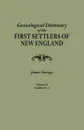 A Genealogical Dictionary of the First Settlers of New England, showing three generations of those who came before May, 1692. In four volumes. Volume II (families Dade - Jupp) - James Savage