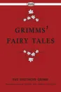 Grimms' Fairy Tales - The Brothers Grimm, Edgar Taylor, Marian Edwardes