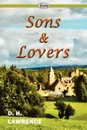 Sons and Lovers - D. H. Lawrence