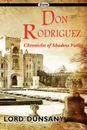 Don Rodriguez. Chronicles of Shadow Valley - Lord Dunsany