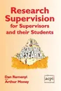 Research Supervision for Supervisors and their Students. 2nd Edition - Dan Remenyi, Arthur Money