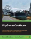 PHPStorm Cookbook - Mukund Chaudhary