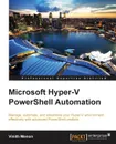 Microsoft Hyper-V PowerShell Automation - Vinith Menon