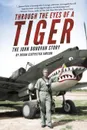 Through the Eyes of a Tiger. The John Donovan Story - Susan Clotfelter Jimison