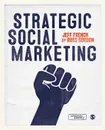 Strategic Social Marketing - Jeff French, Ross Gordon