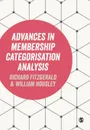 Advances in Membership Categorisation Analysis - Richard Fitzgerald, William Housley