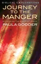 Journey to the Manger - Paula Gooder