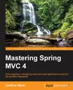 Mastering Spring MVC 4 - Geoffroy Warin