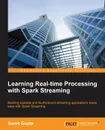 Learning Real Time processing with Spark Streaming - Sumit Gupta