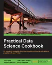 Practical Data Science Cookbook - Tony Ojeda