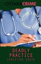 Deadly Practice - Christine Green