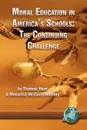 Moral Education in America's Schools. The Continuing Challenge (PB) - Thomas C. Hunt