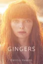 GINGERS - Dennis Havens