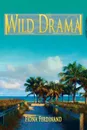 Wild Drama - Fiona Ferdinand