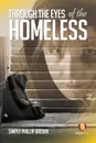 Through the Eyes of the Homeless - Simply Phillip Brown