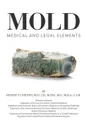 Mold. Medical and Legal Elements - Ernest P. Chiodo